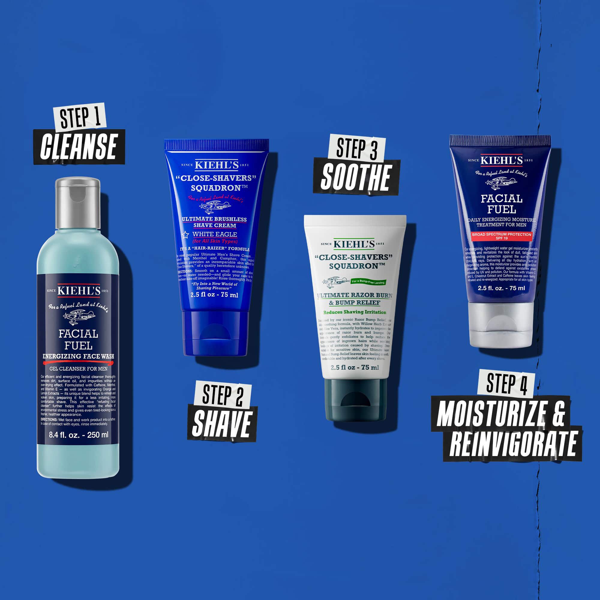 Eine vierstufige Routine mit Kiehl's Produkten. Schritt 1: Facial Fuel Cleanser. Schritt 2: Ultimate Brushless Shave Cream. Schritt 3: Ultimate Razor Bump and Relief. Schritt 4: Facial Fuel Moisturizer.